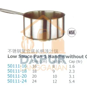 Low Sauce Pan 1 handle without cover
